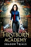 Firstborn Academy Shadow Trials