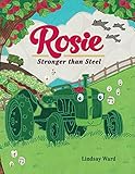 Rosie Stronger Than Steel