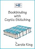 Bookbinding With Coptic Stitching English Edition