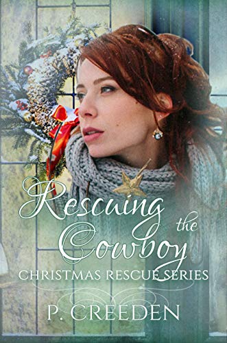 Rescuing the Cowboy (By: P. Creeden) cover