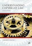 Understanding Copyright Law Seventh Edition Understanding Series