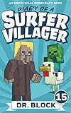 Diary Of A Surfer Villager Book 15 An Unofficial Minecraft Book For Kids