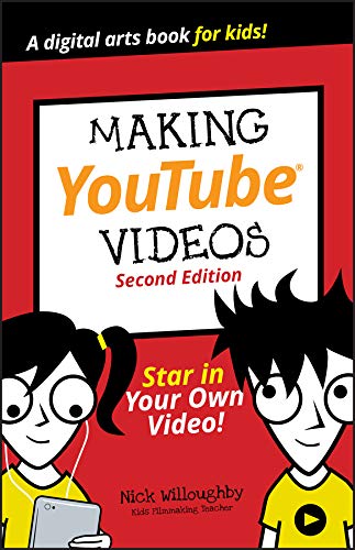 Making YouTube Videos: Star in Your Own Video! book cover