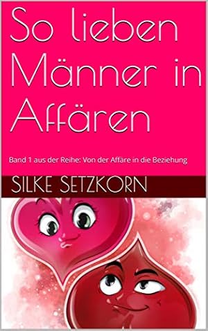 Affären  Die heimlichen Beziehungen der Frauen Michael Lehofer