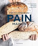 Encyclopdie Du Pain Maison Cuisine Et Gastronomie