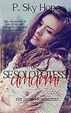 Se Solo Potessi Amarmi The Second Possibilities Trilogy Vol 1 Italian Edition