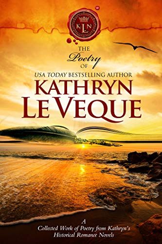 The Poetry, Chronicles, and Songs of Kathryn Le Veque’s Medieval World book cover