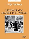Leningrado Memorie Di Un Assedio Italian Edition