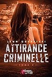 Attirance Criminelle Tome 2