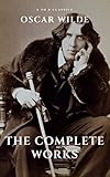Oscar Wilde The Complete Works A To Z Classics English Edition