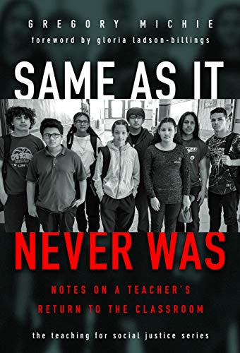 Same as It Never Was (By: Gloria Ladson-Billings) cover