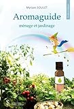 Aromaguide: M%C3%A9nage Et Jardinage