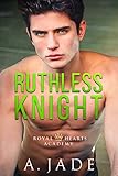 Ruthless Knight A Standalone Enemiestolovers Romance Royal Hearts Academy