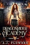 Dragonrider Academy Episode 1