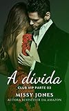 A Dvida Club Vip Livro 3 Portuguese Edition