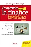 Comprendre Toute La Finance Lessentiel De La Finance Dentreprise Pour Tous Hors Collection
