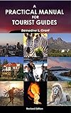 A Practical Manual For Tourist Guides English Edition