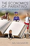 The Economics of Parenting: HIS GIFT, your giving, and HIS INCREASE