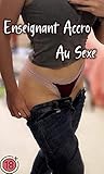 Enseignant Accro Au Sexe