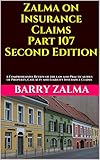 Zalma On Insurance Claims Part 107 Second Edition A Comprehensive Review Of The Law And Practicalities Of Property Casualty And Liability Insurance Claims