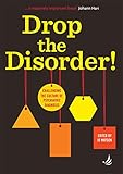 Drop The Disorder Challenging The Culture Of Psychiatric Diagnosis English Edition