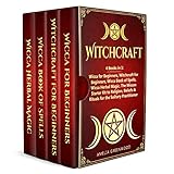 Witchcraft 4 Books In 1 Wicca For Beginners Witchcraft For Beginners Wicca Book Of Spells Wicca Herbal Magic The Wiccan Starter Kit To Religion The Solitary Practitioner English Edition