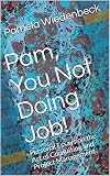 Pam You Not Doing Job Personal Essays On The Art Of Consulting And Project Management English Edition