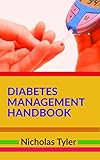 Diabetes Management Handbook Health Management Handbooks 4 English Edition