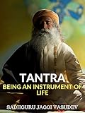 Tantra Being An Instrument Of Life English Edition