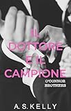 Il Dottore E Il Campione Un Romanzo Della Serie Oconnor Brothers Italian Edition