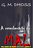 A Reverberao Do Mal Fear Of Death Livro 7 Portuguese Edition