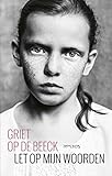 Let Op Mijn Woorden Dutch Edition