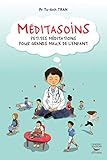 M%C3%A9ditasoins   Petites M%C3%A9ditations Pour Grands Maux De L'enfant