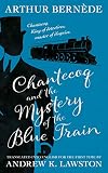 Chantecoq and the Mystery of the Blue Train (King of Detectives Book 2)