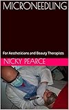 Microneedling For Aestheticians And Beauty Therapists English Edition