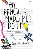My Pencil Made Me Do It
