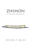 Zhimon A Solitary Adventure