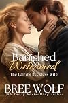 Banished & Welcomed: The Laird's Reckless Wife