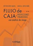 Flujo De Caja Y Proyecciones Financieras Con Anlisis De Riesgo 3a Edicin Spanish Edition