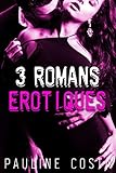 3 Romans Erotiques
