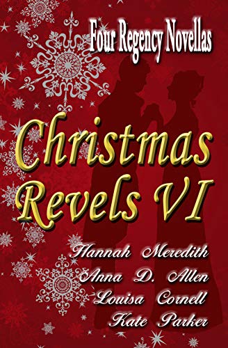 Christmas Revels VI (With: Anna D. Allen,Hannah Meredith,Louisa Cornell) cover