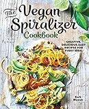 The Vegan Spiralizer Cookbook Creative Delicious Easy Recipes For Every Meal English Edition