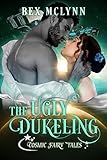 The Ugly Dukeling Cosmic Fairy Tales English Edition