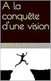 A La Conqu%C3%AAte D'une Vision