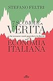 7 Scomode Verit Che Nessuno Vuole Guardare In Faccia Sulleconomia Italiana Italian Edition