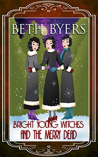 Bright Young Witches and the Merry Dead book cover