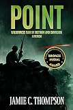 Point Wilderness War In Vietnam And Cambodia A Memoir