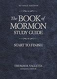 The Book Of Mormon Study Guide Start To Finish Revised Edition English Edition