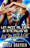 Un Roi Alien Sincruste Au Mariage Les Chevaliers Lumriens T 1