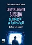 Comportamento Suicida Na Infncia E Na Adolescncia Portuguese Edition